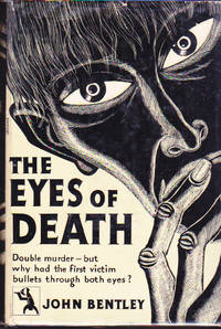 The Eyes of Death by BENTLEY, John - 1934