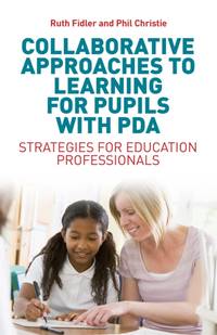 Collaborative Approaches to Learning for Pupils with PDA
