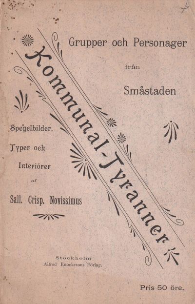 Kommunal-tyranner. Grupper och personager från…