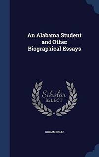 cover of An Alabama Student and Other Biographical Essays