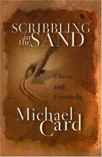 Scribbling in the Sand : Christ and Creativity