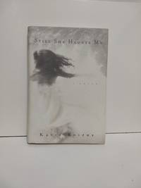 Still She Haunts Me by Katie Roiphe - Hardcover - 2002 - from Fleur Fine Books (SKU: 9780385335270)