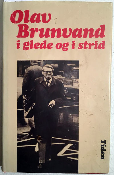 Olav Brunvand i glede og i strid