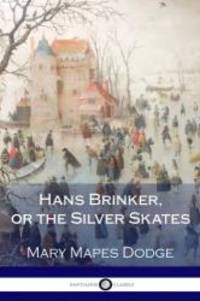 image of Hans Brinker, or the Silver Skates