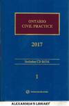 Ontario Civil Practice 2017 + CD-ROM