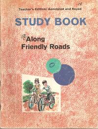 Along Friendly Roads Study Book Teacher Edition: Annotated and Keyed by Emmett  A. Betts and Carolyn  M Welch - 1963