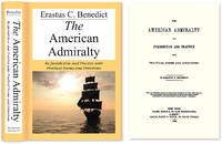 The American Admiralty: Its Jurisdiction and Practice with..