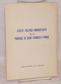 Statut politico - administratif de la Province de Saint - Thomas - et - Prince; décret no. 543/72 du 22 Décembre