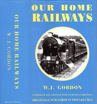 cover of Our Home Railways: How they began and how they are worked (two volumes complete in one)