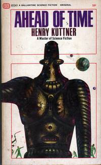 Ahead of Time by Kuttner, Henry - 1966