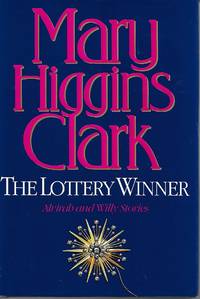 The Lottery Winner by Mary Higgins Clark - 1994