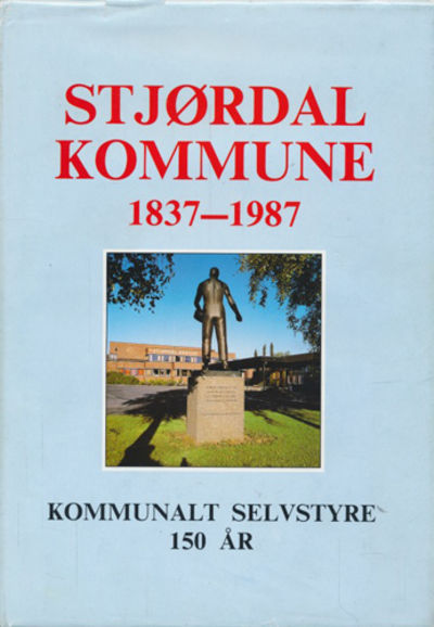 Stjørdal kommune 1837-1987. Kommunalt selvstyre…