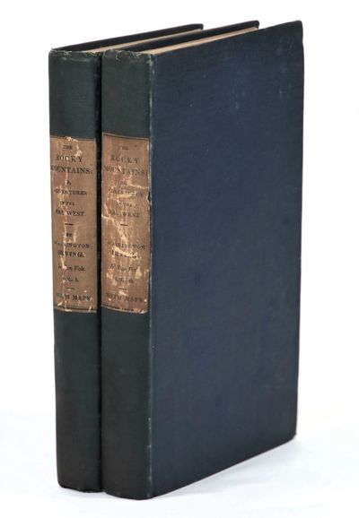 The Rocky Mountains: or, Scenes, Incidents, and Adventures in the Far West; Digested from the Journal of Captain B.L.E. Bonneville, of the Army of the United States [The Doheny Copy]
