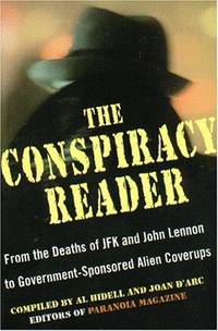 The Conspiracy Reader: From The Deaths Of JFK And John Lennon To Government-Sponsored Alien Cover-Up by Al Hidell - Paperback - 2000 - from Fleur Fine Books (SKU: 9780806520414)