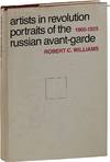 Artists in Revolution; Portraits of The Avant-Garde 1905-1925