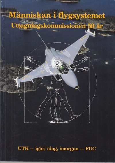 Människan i flygsystemet. Uttagningskommissionen…