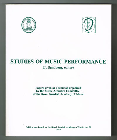 Studies of Music Performance. [...] Papers given…