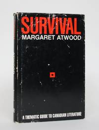 Survival: A Thematic Guide to Canadian Literature by Atwood, Margaret - 1972