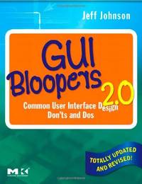 GUI Bloopers 2.0: Common User Interface Design Don'ts and Dos (Interactive Technologies)