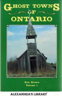 image of Ghost Towns of Ontario - Volume 1