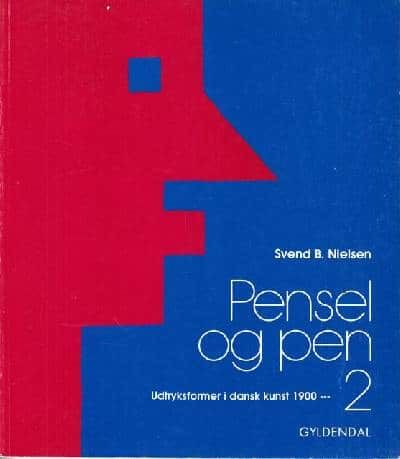 Pensel og pen. Bind  2. Udtryksformer i dansk…
