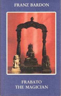 Frabato the Magician: An Occult Novel