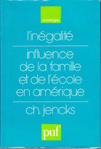 image of L'inégalité. Influence de la famille et de l'école en Amérique