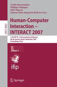 Human-Computer Interaction - INTERACT 2007 : 11th IFIP TC 13 International Conference, Rio de...