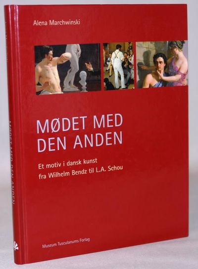 Mødet med den Anden - et motiv i dansk kunst fra…