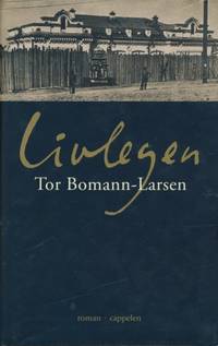 Livlegen. Roman