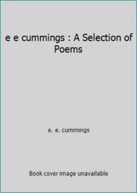 e e cummings : A Selection of Poems