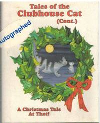 TALES OF THE CLUBHOUSE CAT (CONT. )  A Christmas Tale At That
