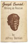 Joseph Conrad: Writing as Rescue