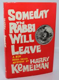 SOMEDAY THE RABBI WILL LEAVE