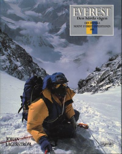 EVEREST. Den hårda vägen. Svenska Mount Everest…