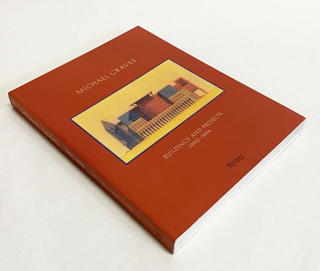 Michael Graves: Buildings and Projects 1990-1994 by Abrams, Janet