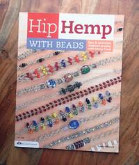 HIP HEMP WITH BEADS: Easy  & Awesome Knotted Jewelry with Hemp Cord