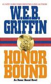 Honor Bound by W.E.B. Griffin - 1994-04-09