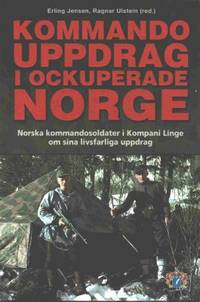 Kommandouppdrag i ockuperade Norge. Norska…