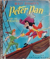Walt Disney's Peter Pan and the Pirates (Little Golden Book) by