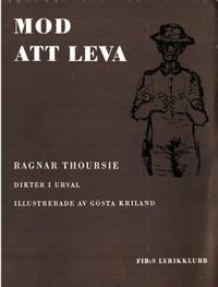 Mod att leva. Dikter i urval jämte en avslutande…