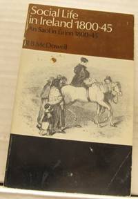 Social Life in Ireland 1800-45.