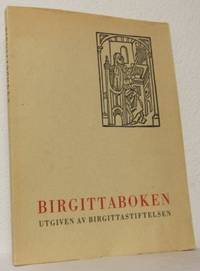 Birgittaboken. Med bidrag av Yngve Brilioth, Carl…