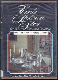 Early American Silver for the Cautious Collector