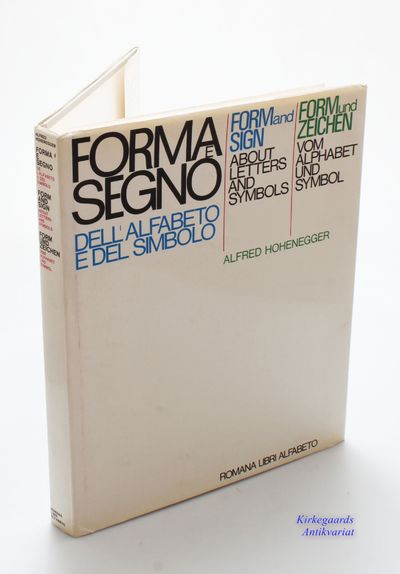 Forma e segno. Form and Sign. Form und Zeichen.