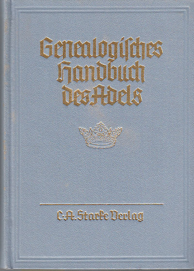 Genealogisches handbuch der adeligen häuser.…