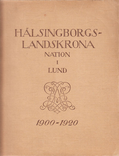 Hälsingborgs-Landskrona nation i Lund 1900-1920.
