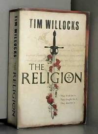 The Religion by Tim Willocks - Paperback - 2007 - from AMMAREAL (SKU: C-368-271)