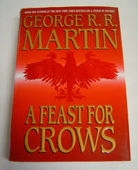 A Feast for Crows by Martin, George R. R - 2005