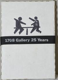 25x25.  COMMEMORATIVE EXHIBITION CELEBRATING 25 YEARS..  1708 GALLERY.  DECEMBER 2003